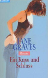Jane Graves | Ein Schuss ein Kuss